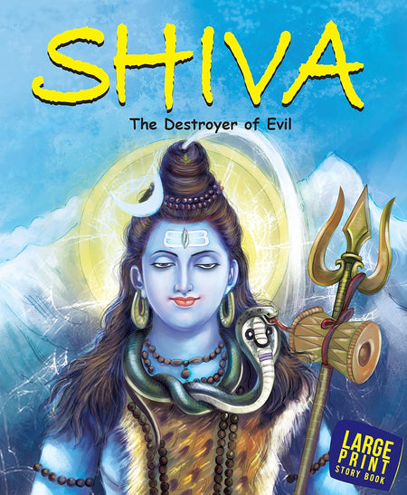 Shiva The Destroyer of Evil : Large Print - Om Books