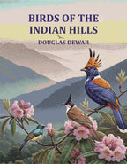 Birds of The Indian Hills - Gyan Books - Distacart