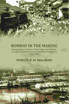 Bombay In The Making: Being Mainly A History Of The Origin And Growth Of Judicial Institutions In The Western Presidency, 1661-1726 - Gyan Books - Distacart