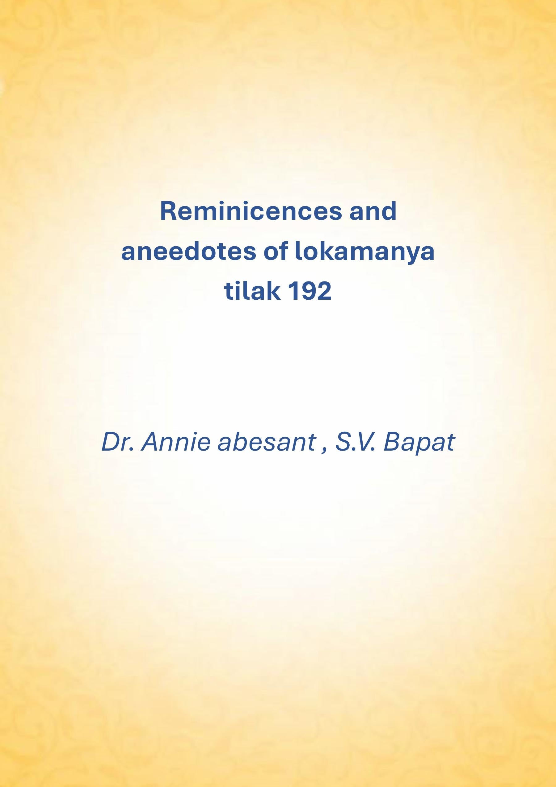 Reminicences and aneedotes of lokamanya tilak 192 - Gyan Books - Distacart
