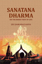 Sanatana Dharma: Or the hindu view of life - Gyan Books - Distacart