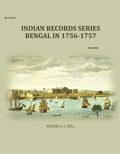 Indian Records Series Bengal In 1756-1757 (3rd) - Gyan Books - Distacart