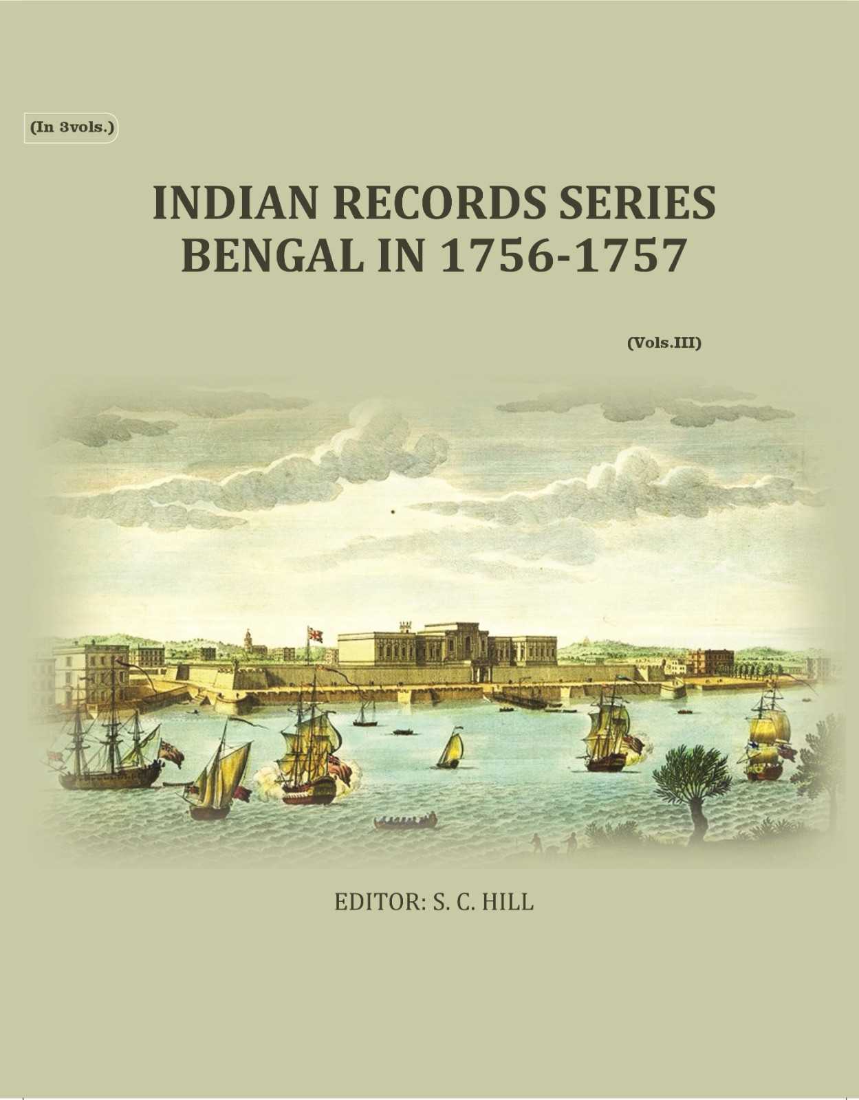 Indian Records Series Bengal In 1756-1757 (3rd) - Gyan Books - Distacart