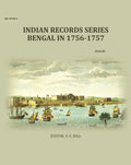 Indian Records Series Bengal In 1756-1757 (2nd) - Gyan Books - Distacart