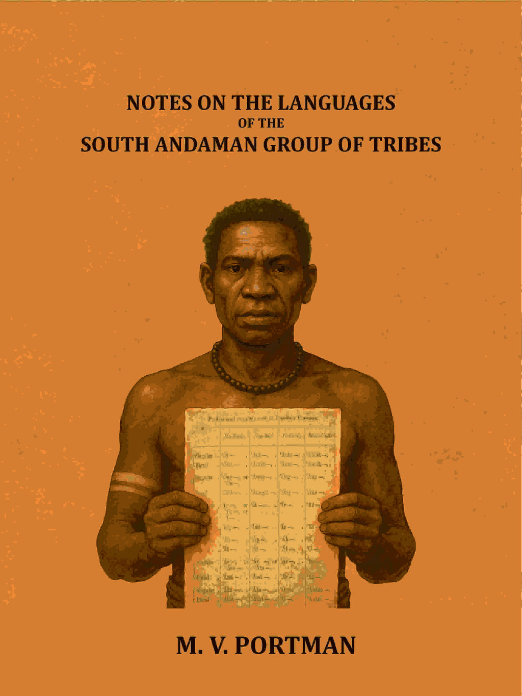 Notes on the languages of the south Andaman group of tribes - Gyan Books - Distacart