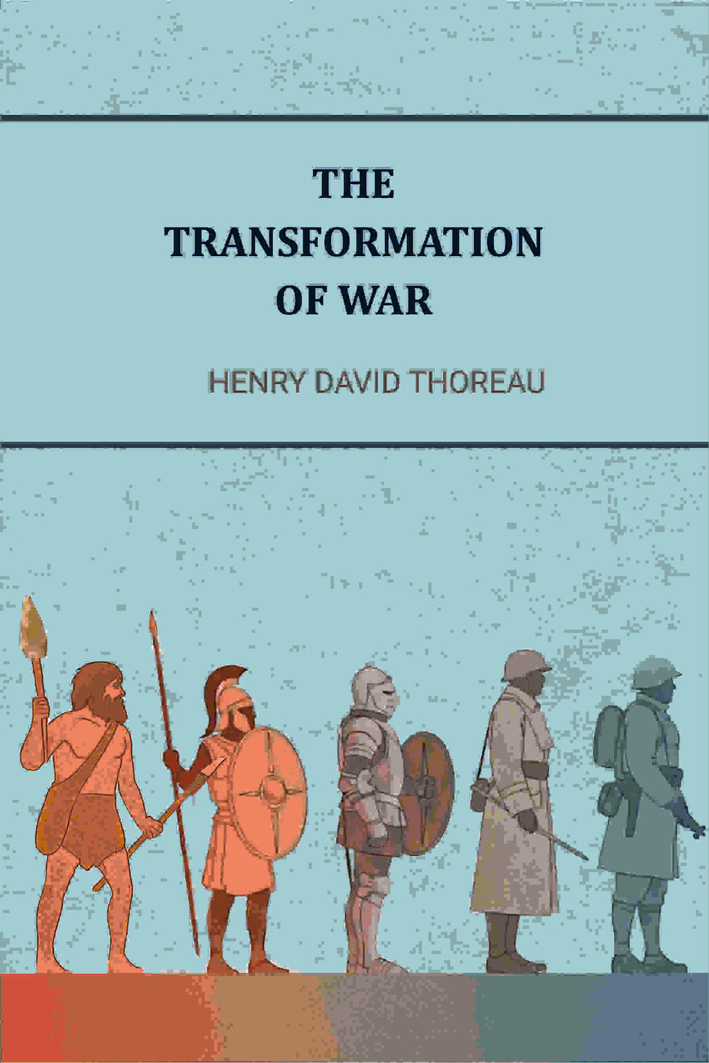 The Transformations of war - Gyan Books - Distacart