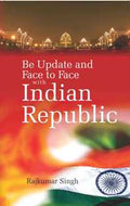 Be Updated and Face to Face With Indian Republic - Gyan Books - Distacart