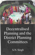 Decentralised Planning and the District Planning Committees - Gyan Books - Distacart