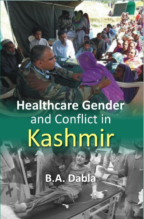Healthcare Gender and Conflict in Kashmir - Gyan Books - Distacart