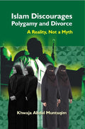 Islam Discourages Polygamy and Divorce : a Reality, Not a Myth - Gyan Books - Distacart