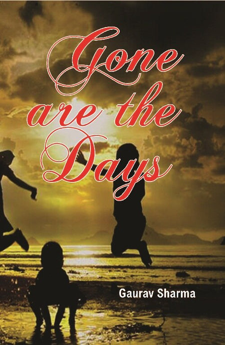 Gone Are the Days - Gyan Books