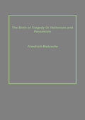 The Birth of Tragedy Or Hellenism and Pessimism - Gyan Books - Distacart