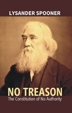 No Treason : the Constitution of No Authority - Gyan Books - Distacart