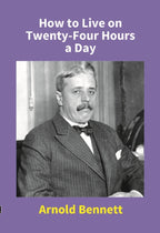 How to Live On Twenty-Four Hours a Day - Gyan Books - Distacart