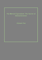 The Mental Equivalent: the Secret of Demonstration - Gyan Books - Distacart
