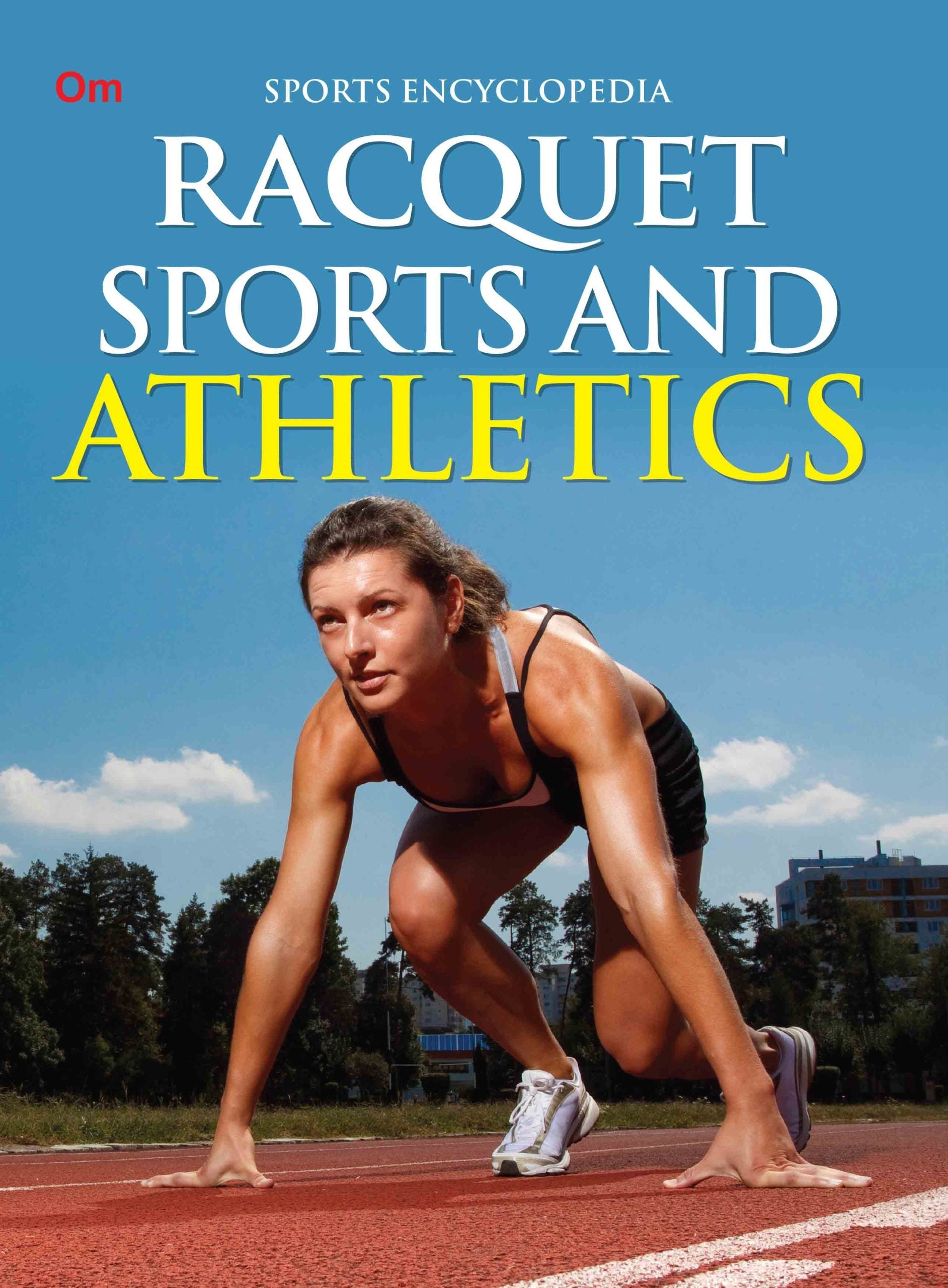 Racquet Sports and Athletics : Sports Encyclopedia - Om Books - Distacart