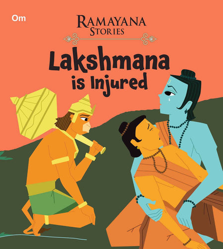Lakshmana is Injured : Ramayana Stories - Om Books