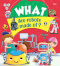 What Are robots made of - Om Books - Distacart