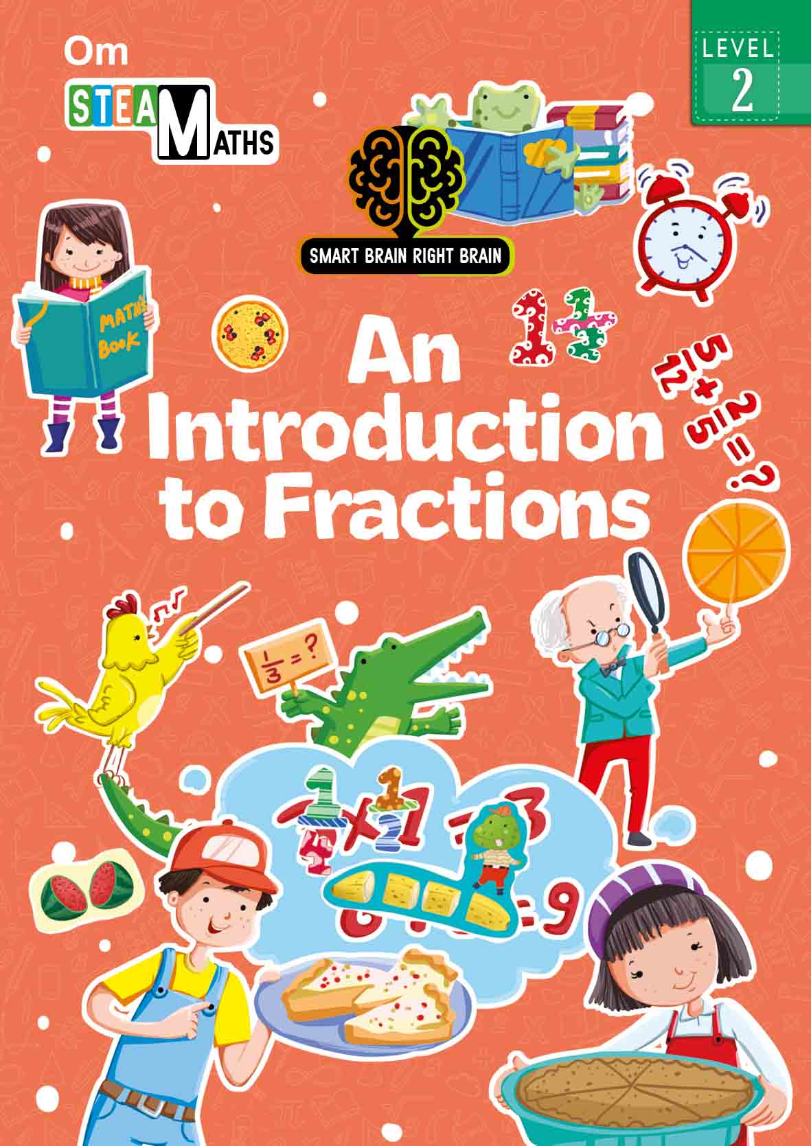 Smart Brain Right Brain Maths Level 2 : An Introdution to Fractions - Om Books - Distacart