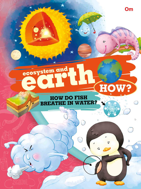 How Ecosystem and Earth - Om Books
