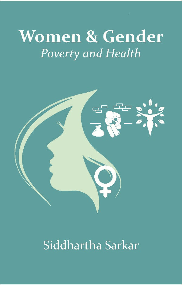 Women & Gender: Poverty and Health - Gyan Books - Distacart