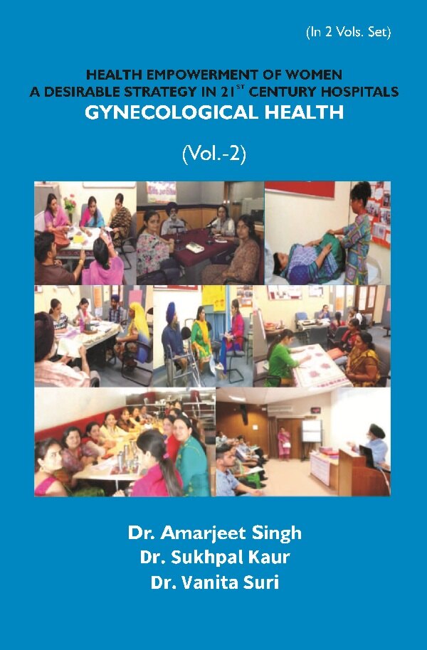 Health Empowerment of Women a Desirable Strategy in 21st Century Hospitals (Gynecological Health) Vol. 2nd - Gyan Books - Distacart