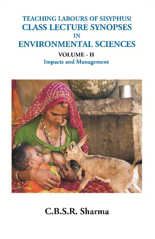 Teaching Labours of Sisyphus! Class Lecture Synopses in Environmental Sciences (Impacts & Management) Vol. 2nd - Gyan Books - Distacart