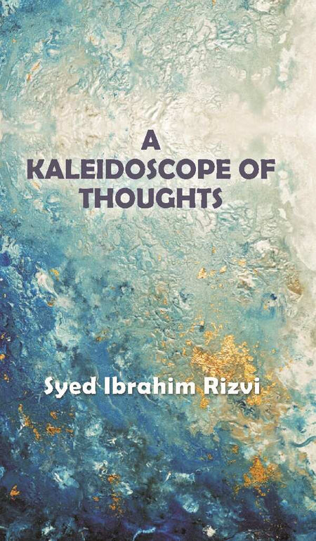 A Kaleidoscope of Thoughts - Gyan Books