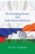 Re-Emerging Russia and India Russia Relations - Gyan Books - Distacart