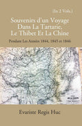 Souvenirs D'un Voyage Dans La Tartarie Le Thibet Et La Chine: Pendant Les Annees 1844, 1845 Et 1846 2 Vols. Set - Gyan Books - Distacart