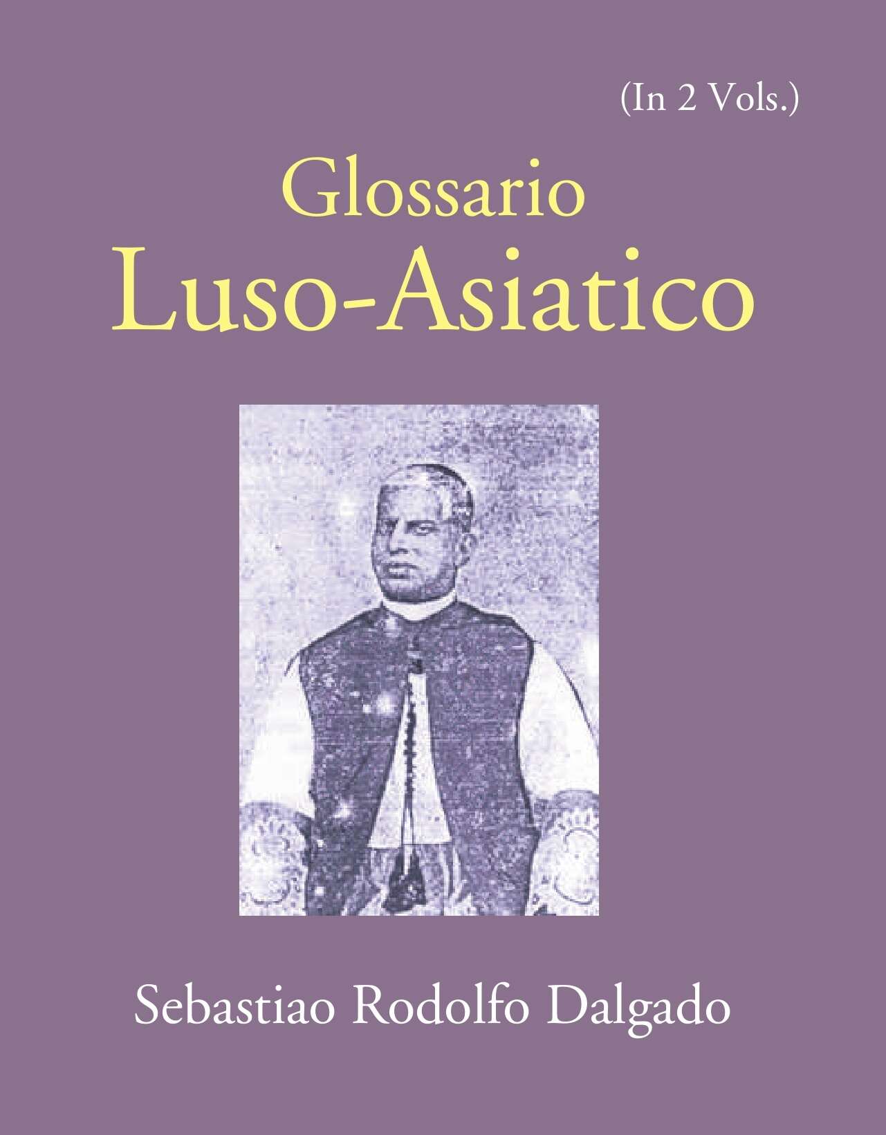 Glossario Luso-Asiatico 2 Vols. Set - Gyan Books - Distacart