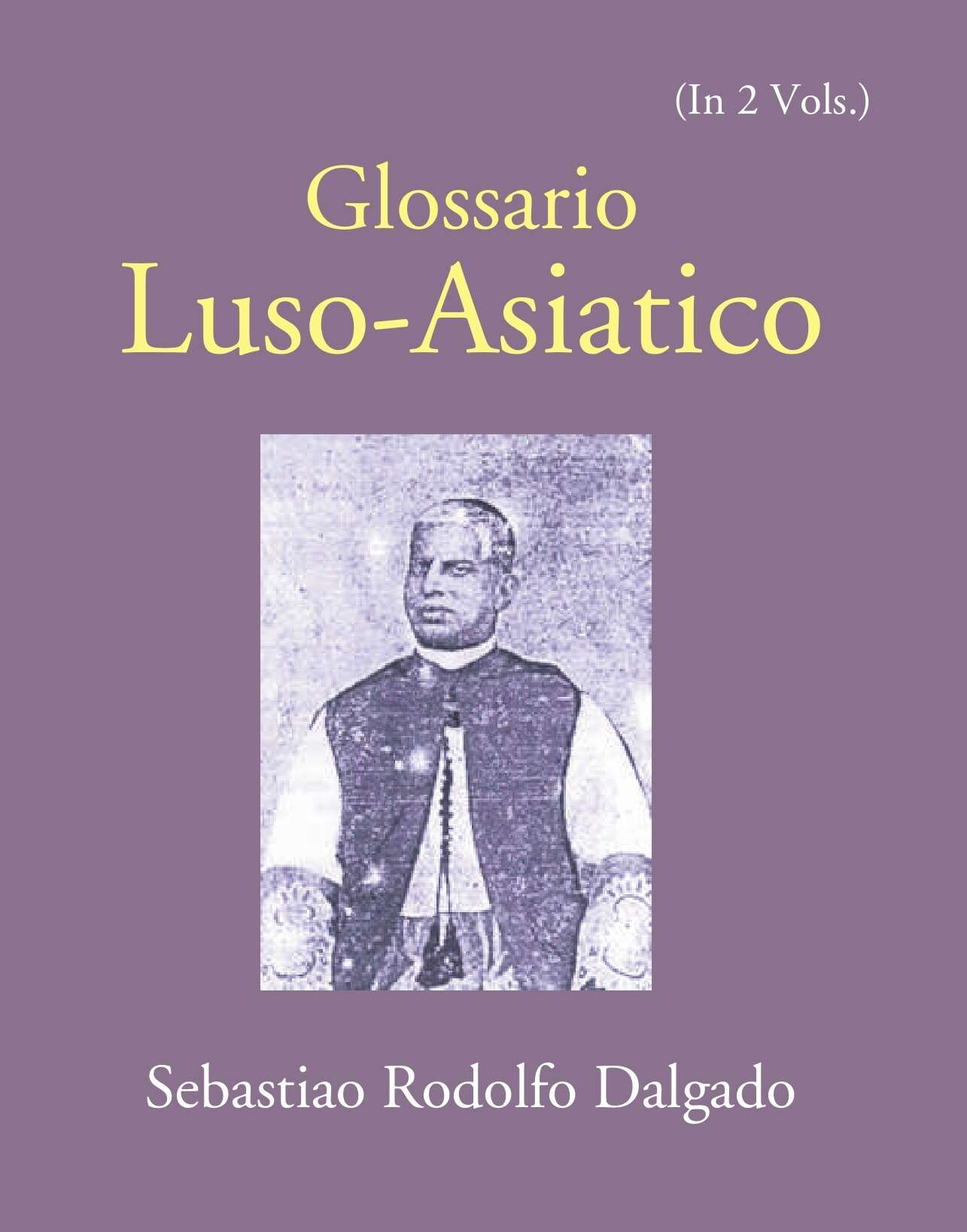 Glossario Luso-Asiatico Vol. 2nd - Gyan Books - Distacart