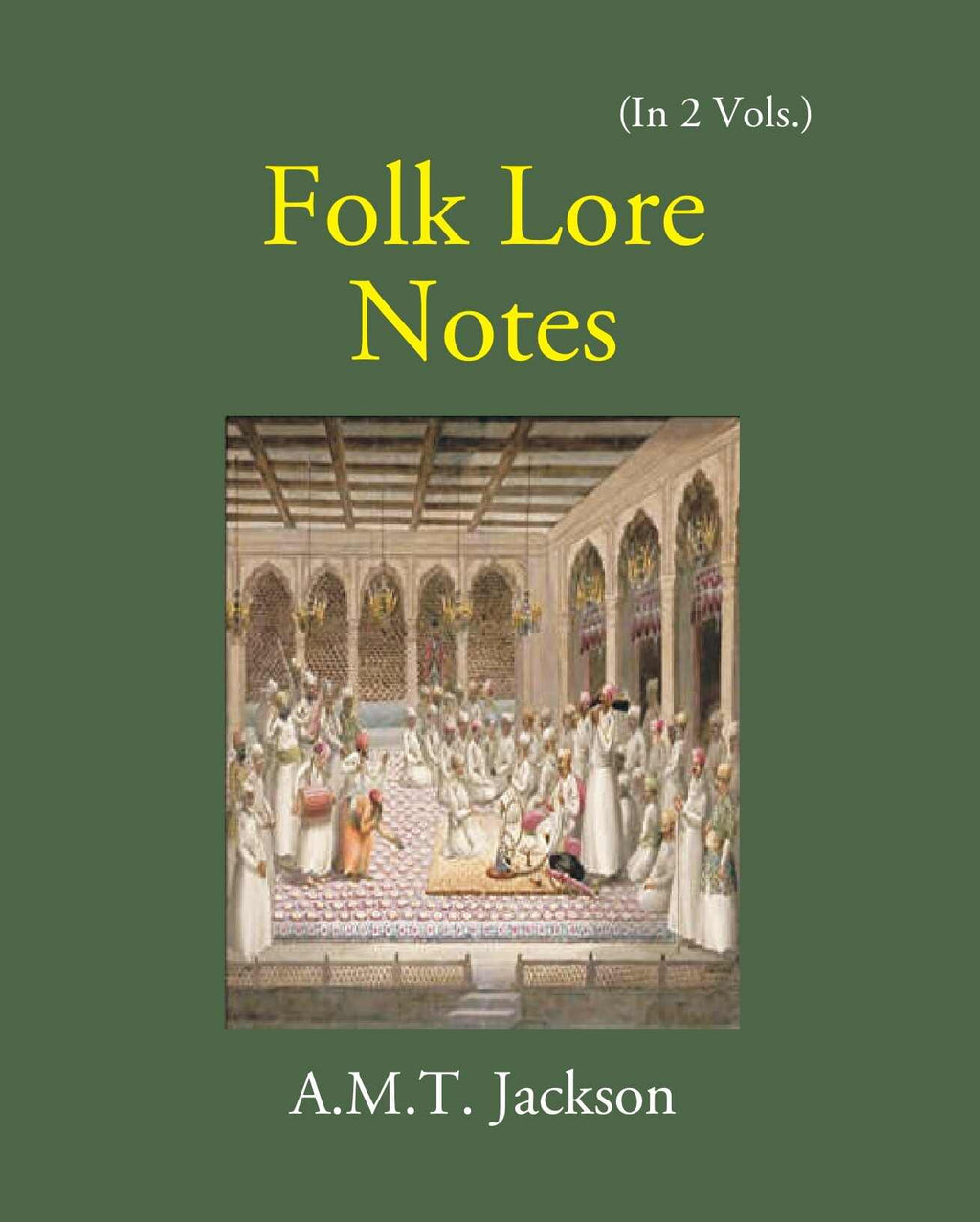 Folk Lore Notes Folklore Of Gujarat Vol. 1st - Gyan Books - Distacart