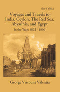 Voyages And Travels To India, Ceylon The Red Sea Abyssinia And Egypt In The Years 1802-1806 4 Vols. Set - Gyan Books - Distacart