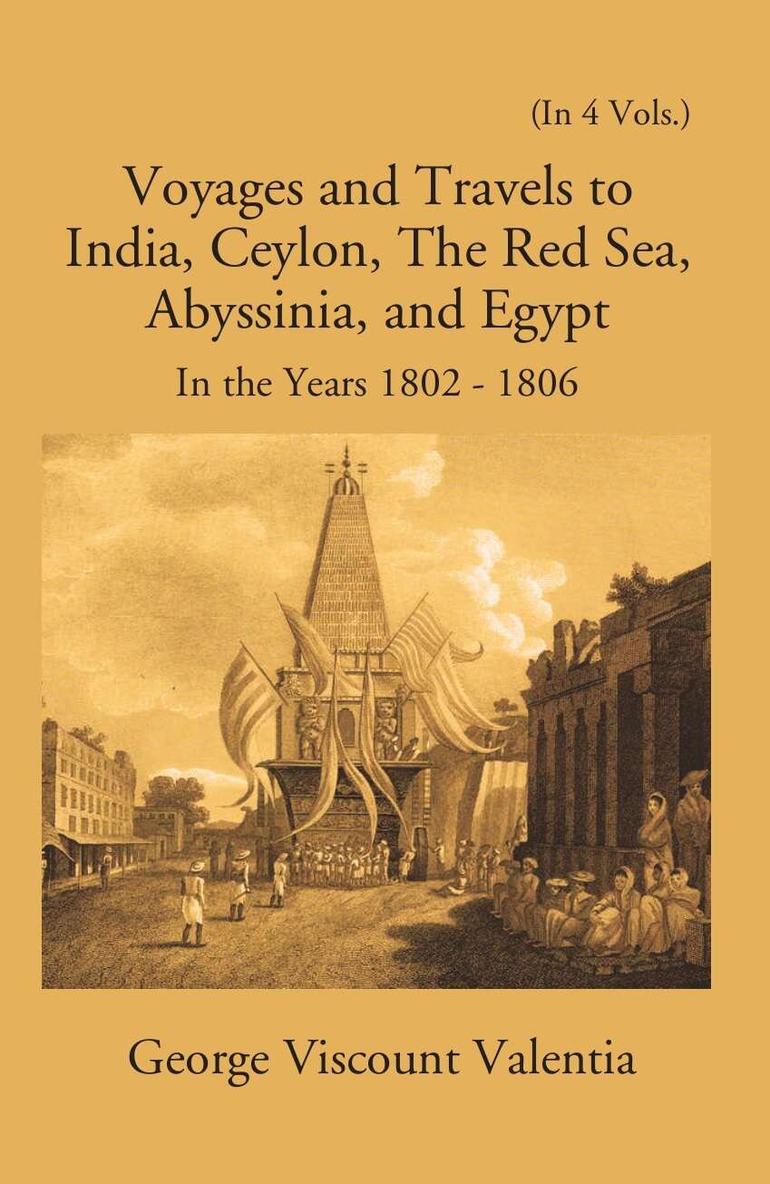 Voyages And Travels To India, Ceylon The Red Sea Abyssinia And Egypt In The Years 1802-1808 Vol. 2nd - Gyan Books - Distacart