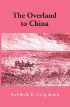 The ‘Overland’ to China - Gyan Books - Distacart