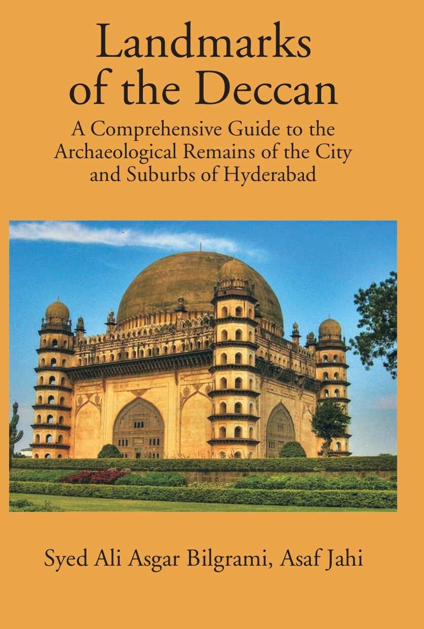 Landmarks Of The Deccan: A Comprehensive Guide To The Archaeological Remains Of The City And Suburbs Of Hyderabad - Gyan Books - Distacart