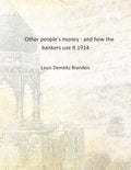 Other people's money : and how the bankers use it - Gyan Books - Distacart
