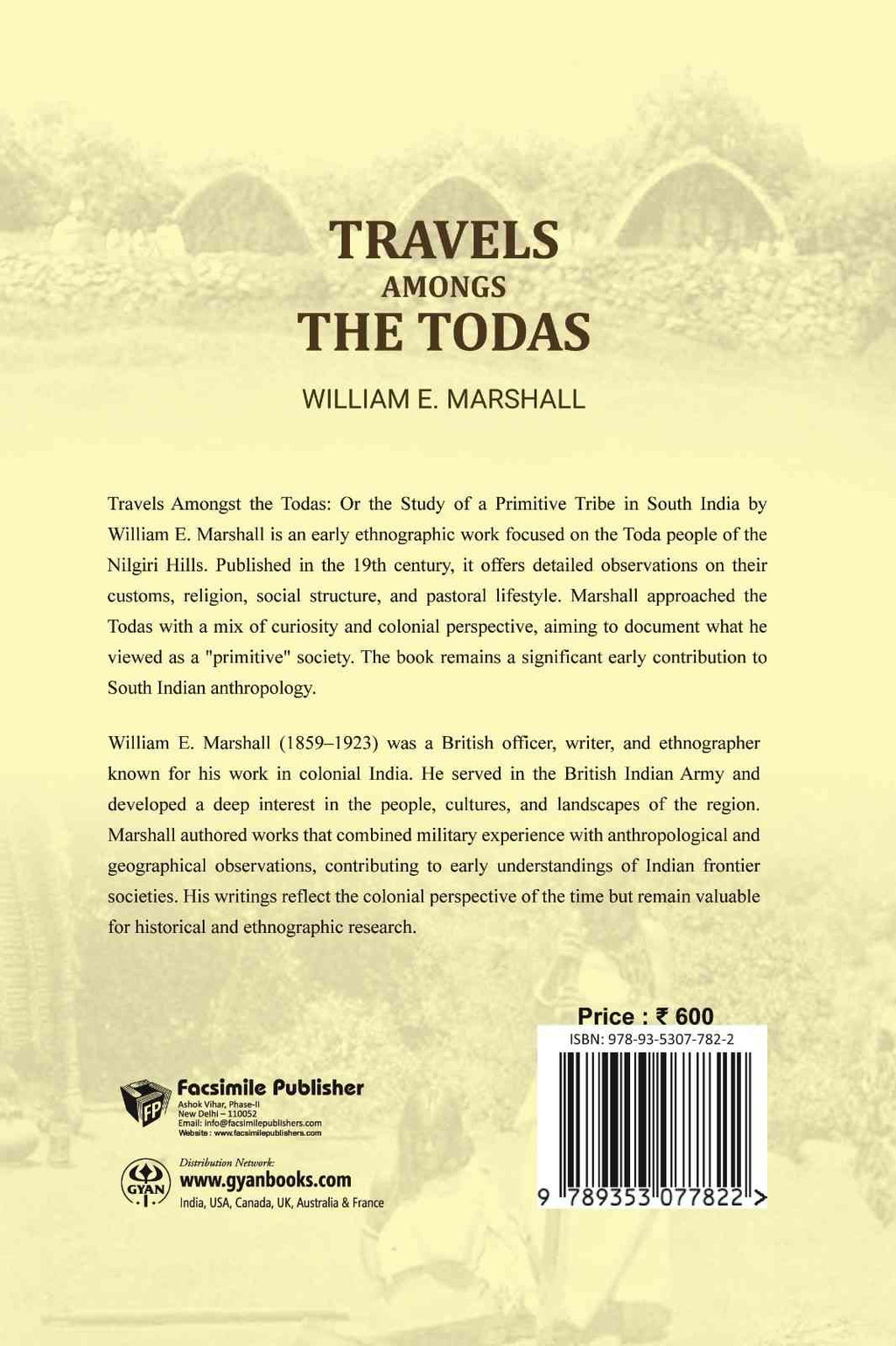 Travels amongs the Todas: or the study of a primitive tribe in South India - Gyan Books - Distacart