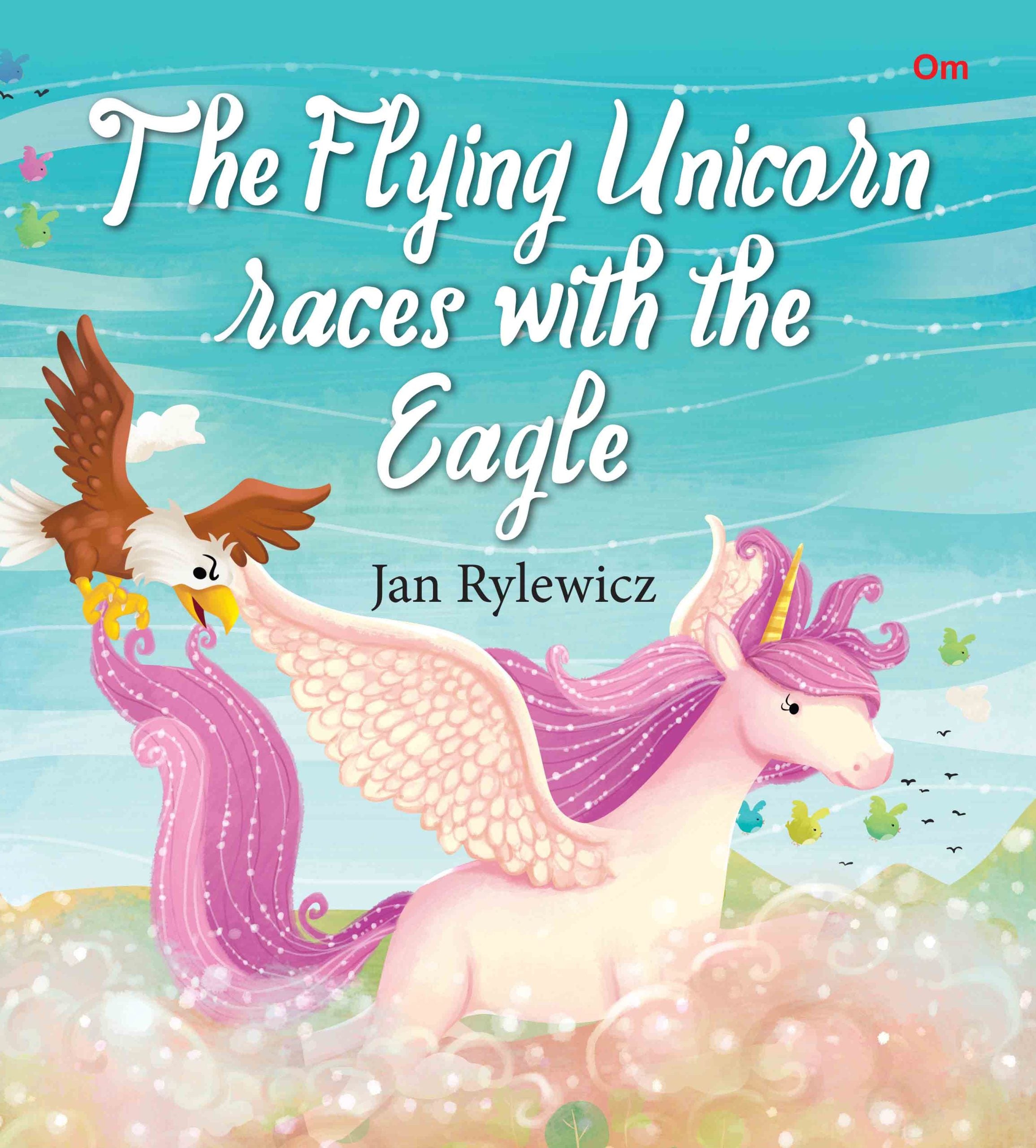 The Flying Unicorn Races with the Eagle : Unicorn Stories - Om Books - Distacart