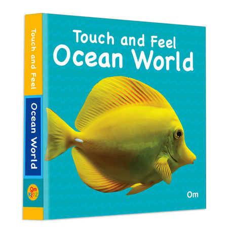 Touch and Feel Ocean World - Om Books
