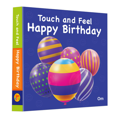 Touch and Feel Happy Birthday - Om Books