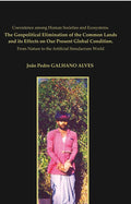 Coexistence Among Human Societies And Ecosystems. The Geopolitical Elimination Of The Common Lands And Its - Gyan Books - Distacart