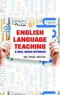 ENGLISH LANGUAGE TEACHING: A SKILL-BASED APPORACH - Gyan Books - Distacart