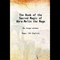 The Book Of The Sacred Magic Of Abra-Melin The Mage - Gyan Books - Distacart