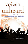 Voices Unheard (A Socio, Economic and Political Investigation in the Countryside) - Gyan Books - Distacart