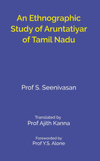 An Ethnographic Study of Aruntatiyar of Tamil Nadu - Gyan Books - Distacart