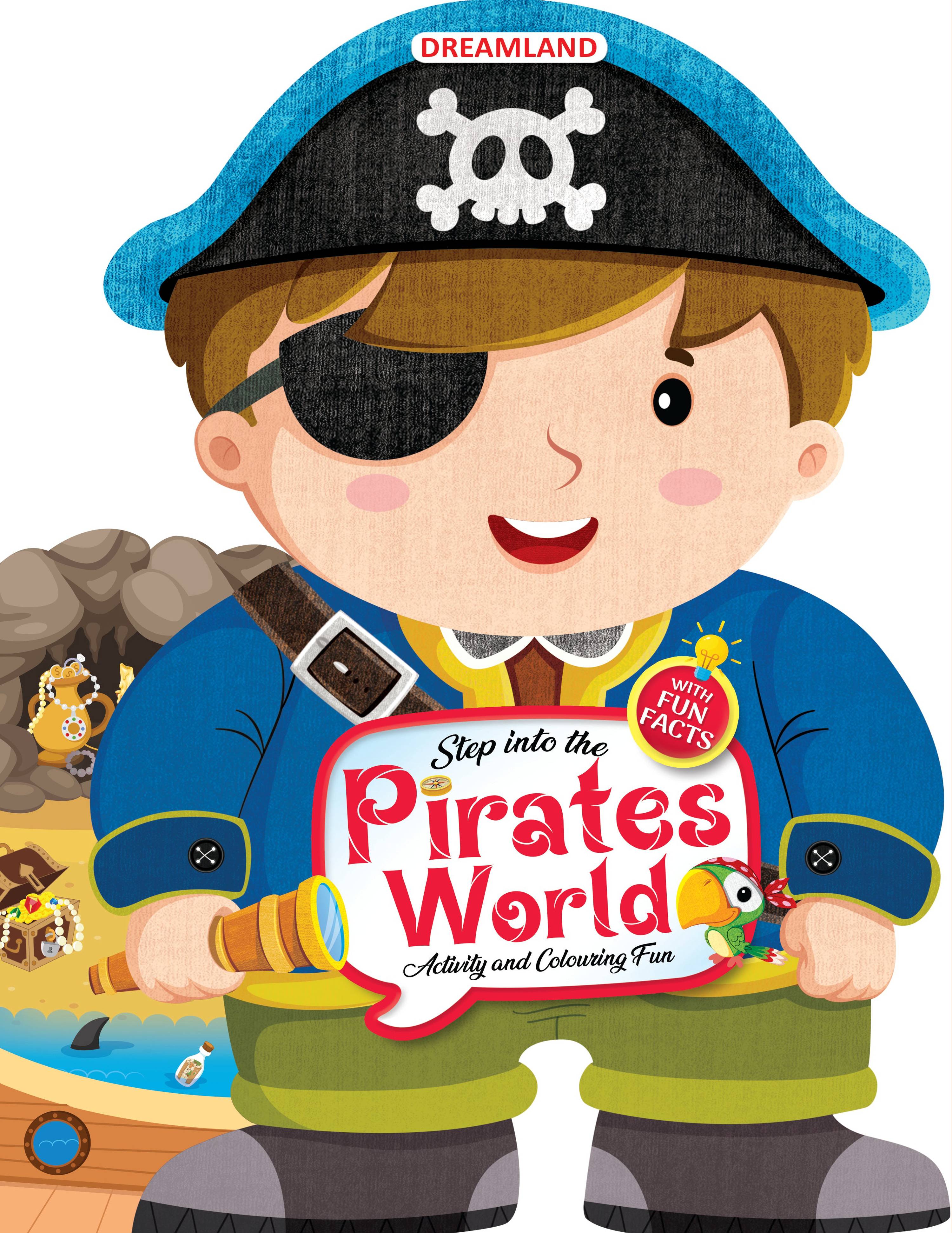 Dreamland Publications Step into the Pirates World - Activity and Colouring Fun Book for Age 4+ - Distacart