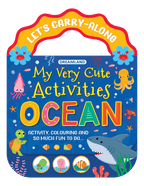 Dreamland Publications Ocean- Let's Carry-Along Activity, Colouring Book for Kids Age 3 -8 years (My Very Cute Activities Series) - Distacart