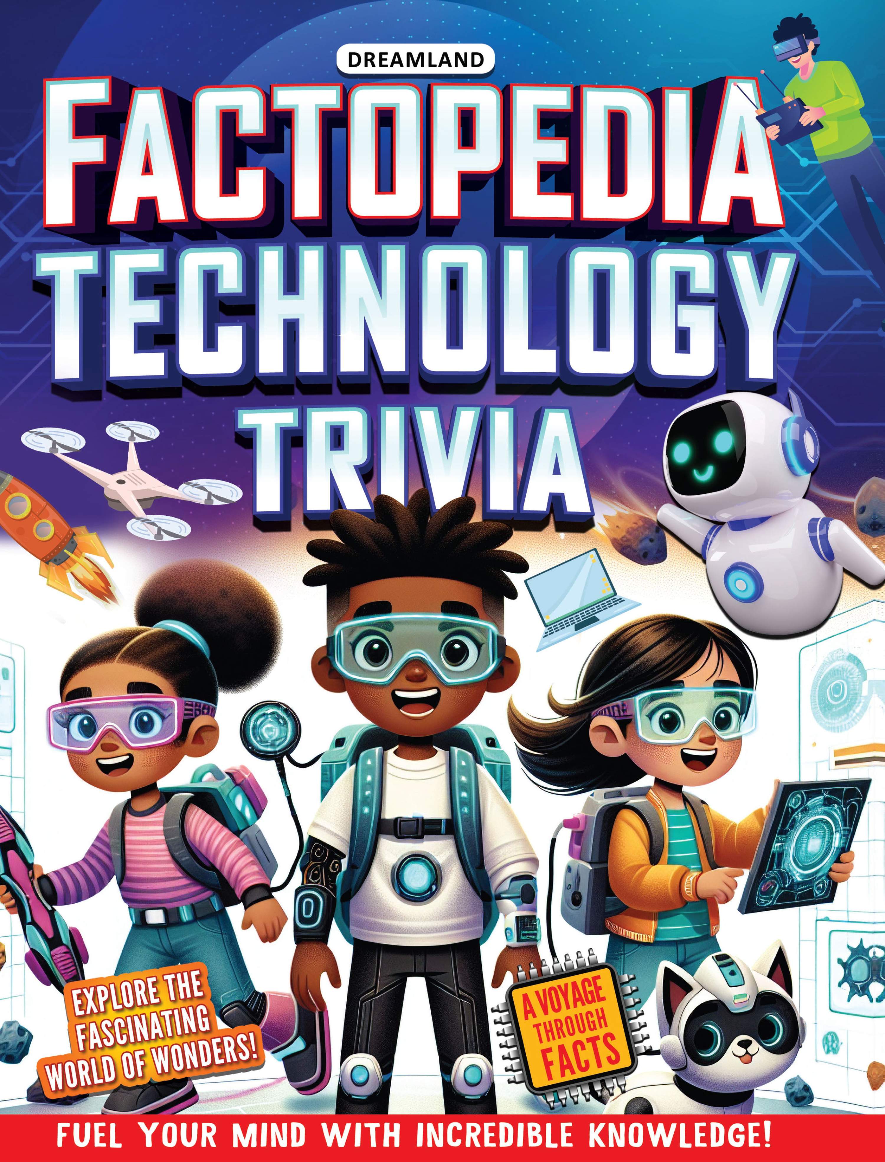 Dreamland Publications Factopedia Technology Trivia: Explore the Future with Fun Facts for Kids Age 6+ - Distacart